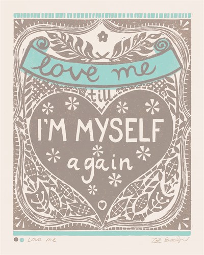 Love Me till I'm Myself Again - Zoe Badger