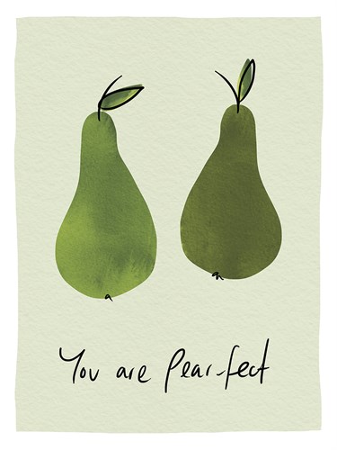 You Are Pear-fect - Joni Whyte