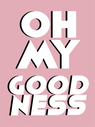 Bright Type - Goodness - Lisa McCandless