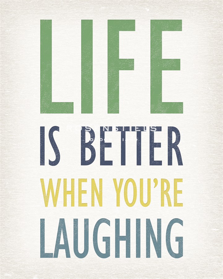 Life is Better When You're Laughing - Tom Frazier