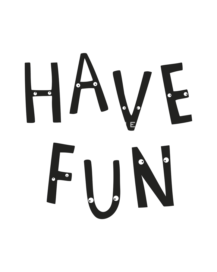 Have Fun - Joni Whyte