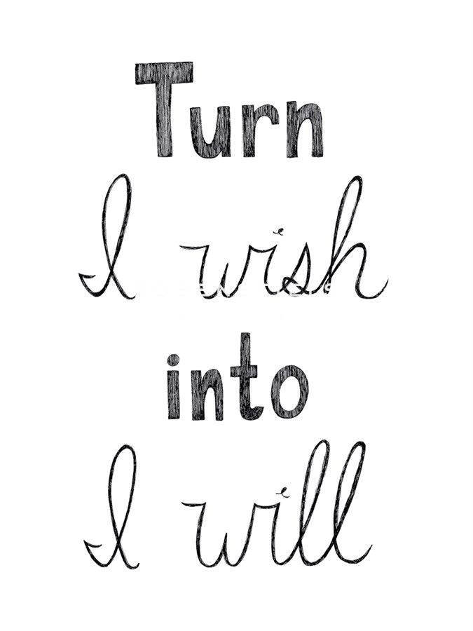 Turn I Wish into I Will - Virginia Kraljevic