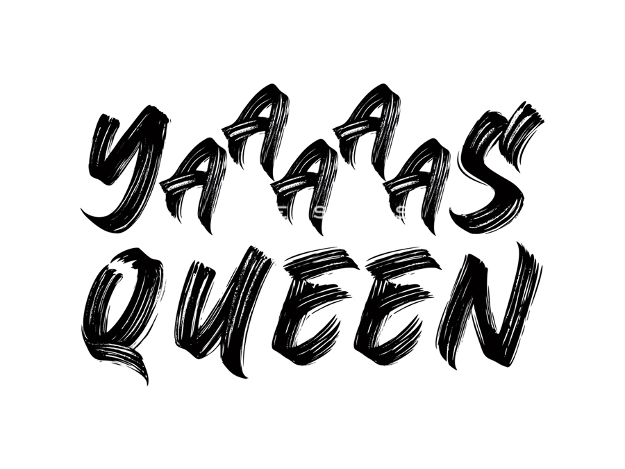 Fashionista - Yaaaaas Queen - Dana Shek